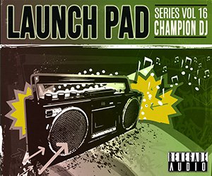 Loopmasters renegade audio launch pad series volume 16 champion dj