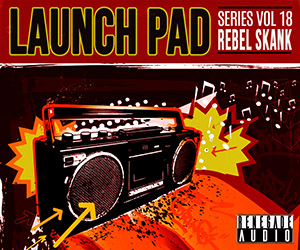 Loopmasters renegade audio launch pad series volume 18 rebel skank cover