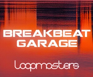 Loopmasters 300x250 breakbeat garage