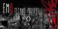 Mfx fm8 techno presets   1000x512web