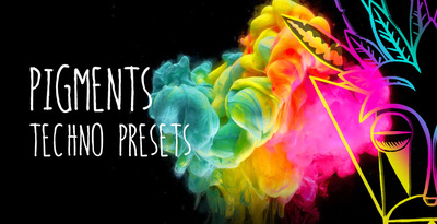 Mind flux pigments techno presets 1 banner