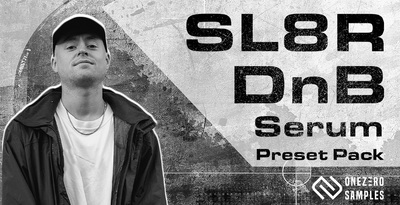 Onezero samples sl8r dnb serum preset pack banner