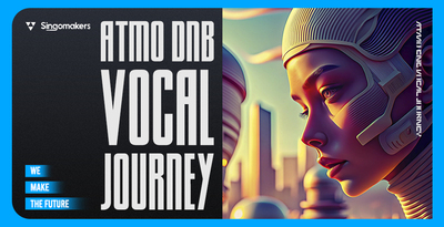 Singomakers atmo dnb vocal journey banner