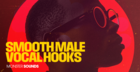 Smooth Male Vocal Hooks