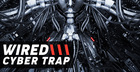 Wired: Cyber Trap