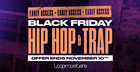 Early Access - Black Friday Hip Hop & Trap