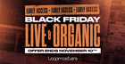 Early Access - Black Friday Live & Organic