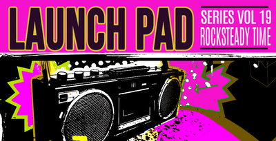 Launch pad vol 19  rocksteady time newsletter