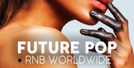 Function loops future pop rnb worldwide 512 loopmasters