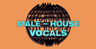 Male House Vocals