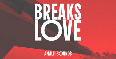 Amalfisounds breakslove 512 loopmasters